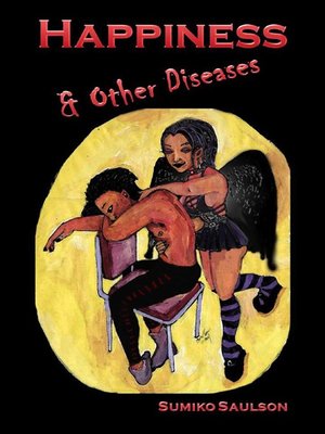cover image of Happiness & Other Diseases